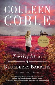 Twilight At Blueberry Barrens (#03 in A Sunset Cove Novel Series) Twilight At Blueberry Barrens (#03 in A Sunset Cove Novel Series)