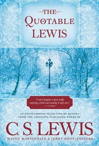 The Quotable Lewis The Quotable Lewis