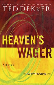 Heavens Wager (#01 in Martyrs Song Series) Heavens Wager (#01 in Martyrs Song Series)