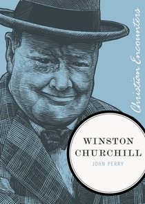 Winston Churchill (Christian Encounters Series) Winston Churchill (Christian Encounters Series)