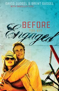 Before You Get Engaged Before You Get Engaged