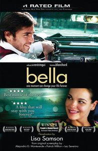 Bella: A Novelization of the Award-Winning Movie Bella: A Novelization of the Award-Winning Movie
