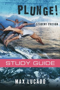 Plunge!: Come Thirsty (Student Edition) Plunge!: Come Thirsty (Student Edition)