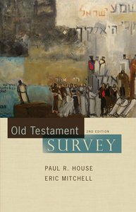 Old Testament Survey (2nd Edition) Old Testament Survey (2nd Edition)