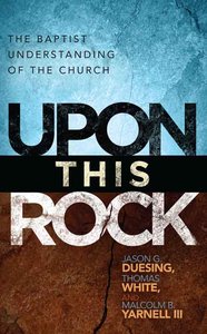 Upon This Rock Upon This Rock