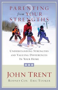 Parenting From Your Strengths Parenting From Your Strengths