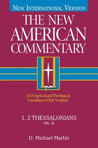 1,2 Thessalonians (#33 in New American Commentary Series) 1,2 Thessalonians (#33 in New American Commentary Series)