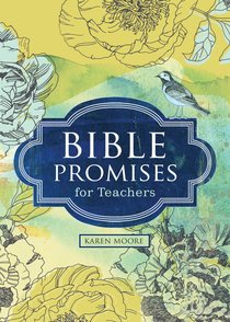Bible Promises For Teachers (Hcsb) Bible Promises For Teachers (Hcsb)