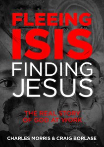 Fleeing ISIS, Finding Jesus Fleeing ISIS, Finding Jesus