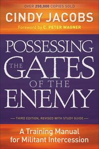 Possessing the Gates of the Enemy (3rd Edition) Possessing the Gates of the Enemy (3rd Edition)