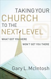 Taking Your Church to the Next Level Taking Your Church to the Next Level