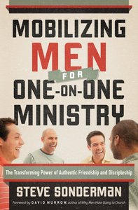 Mobilizing Men For One-On-One Ministry Mobilizing Men For One-On-One Ministry