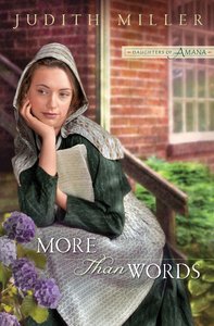 More Than Words (#02 in Daughters Of Amana Series) More Than Words (#02 in Daughters Of Amana Series)