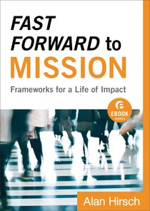 Fast Forward to Mission (Ebook Shorts) Fast Forward to Mission (Ebook Shorts)