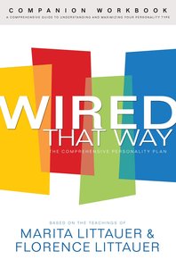 Wired That Way Companion Workbook Wired That Way Companion Workbook