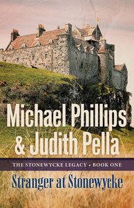 Stranger At Stonewycke (The Stonewycke Legacy Book #1) (#01 in Stonewycke Legacy Series) Stranger At Stonewycke (The Stonewycke Legacy Book #1) (#01 in Stonewycke Legacy Series)