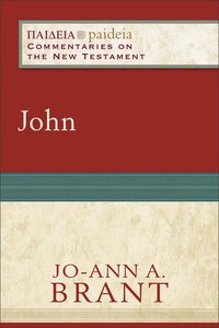 John (Paideia Commentaries On The New Testament Series) John (Paideia Commentaries On The New Testament Series)