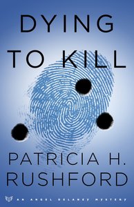 Dying to Kill (#02 in Angel Delaney Mystery Series) Dying to Kill (#02 in Angel Delaney Mystery Series)