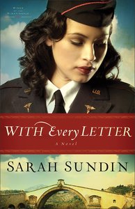 With Every Letter (#01 in Wings Of The Nightingale Series) With Every Letter (#01 in Wings Of The Nightingale Series)