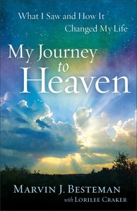My Journey to Heaven My Journey to Heaven