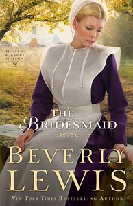 The Bridesmaid (#02 in Home To Hickory Hollow Series) The Bridesmaid (#02 in Home To Hickory Hollow Series)