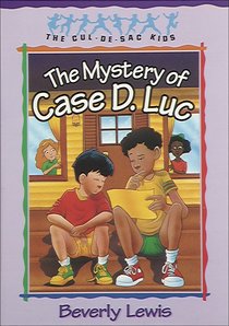 Mystery of Case D. Luc (#06 in Cul-de-sac Kids Series) Mystery of Case D. Luc (#06 in Cul-de-sac Kids Series)