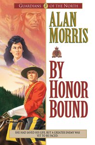 By Honor Bound (#01 in Guardians Of The North Series) By Honor Bound (#01 in Guardians Of The North Series)