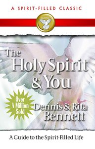 The Holy Spirit and You (Spirit-filled Classics Series) The Holy Spirit and You (Spirit-filled Classics Series)