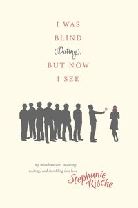 I Was Blind , But Now I See (Dating) I Was Blind , But Now I See (Dating)