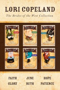 Collection (6 Volumes) (Brides Of The West Series) Collection (6 Volumes) (Brides Of The West Series)