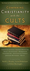 Comparing Christianity With the Cults Comparing Christianity With the Cults