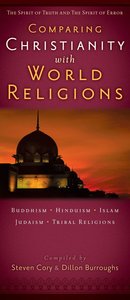Comparing Christianity With World Religions Comparing Christianity With World Religions
