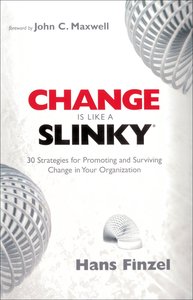 Change is Like a Slinky Change is Like a Slinky