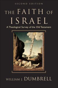 The Faith of Israel (2nd Edition) The Faith of Israel (2nd Edition)