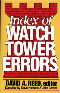 Index of Watchtower Errors (1879 To 1989) Index of Watchtower Errors (1879 To 1989)