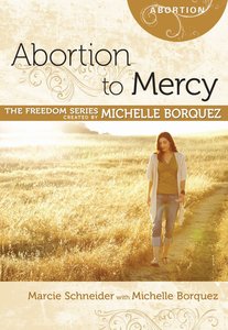 Abortion to Mercy (Freedom Series) Abortion to Mercy (Freedom Series)