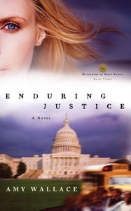 Enduring Justice (#03 in Defenders Of Hope Series) Enduring Justice (#03 in Defenders Of Hope Series)