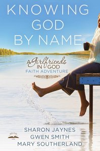 Knowing God By Name Knowing God By Name