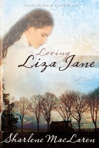 Loving Liza Jane (#01 in Little Hickman Creek Series) Loving Liza Jane (#01 in Little Hickman Creek Series)