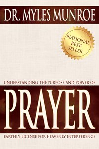 Understanding the Purpose and Power of Prayer Understanding the Purpose and Power of Prayer