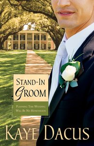 Stand-In Groom (#01 in Brides Of Bonneterre Series) Stand-In Groom (#01 in Brides Of Bonneterre Series)