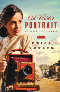 A Brides Portrait of Dodge City, Kansas A Brides Portrait of Dodge City, Kansas