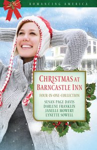 4in1: Romancing America: Christmas At Barncastle Inn (Romancing America Series) 4in1: Romancing America: Christmas At Barncastle Inn (Romancing America Series)
