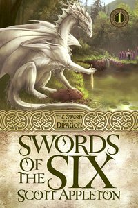 Swords of the Six (#01 in Swords Of The Dragons Series) Swords of the Six (#01 in Swords Of The Dragons Series)