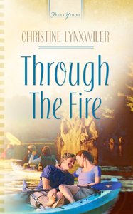 Through the Fire (Heartsong Series) Through the Fire (Heartsong Series)