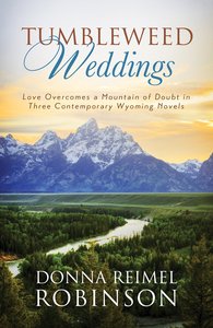 3in1: Romancing America: Tumbleweed Weddings (Romancing America Series) 3in1: Romancing America: Tumbleweed Weddings (Romancing America Series)