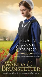 Plain and Fancy (#03 in Brides Of Lancaster County Series) Plain and Fancy (#03 in Brides Of Lancaster County Series)