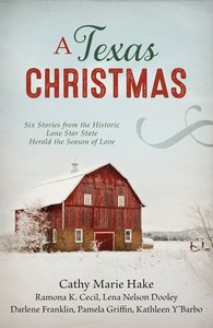 A Texas Christmas (6 In 1 Fiction Series) A Texas Christmas (6 In 1 Fiction Series)