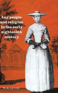 Lay People and Religion in the Early Eighteenth Century Lay People and Religion in the Early Eighteenth Century