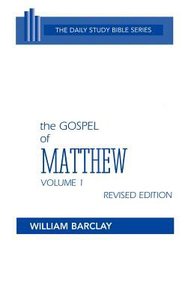Gospel of Matthew (Volume 1) (Daily Study Bible New Testament Series) Gospel of Matthew (Volume 1) (Daily Study Bible New Testament Series)